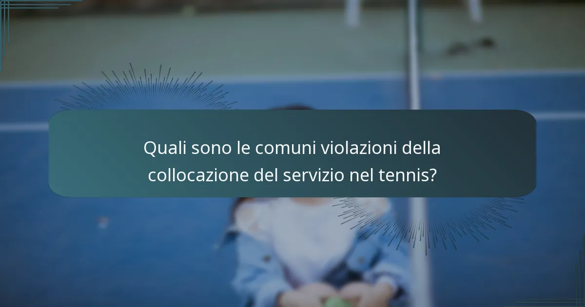 Come possono i giocatori migliorare la loro tecnica di servizio per evitare violazioni?