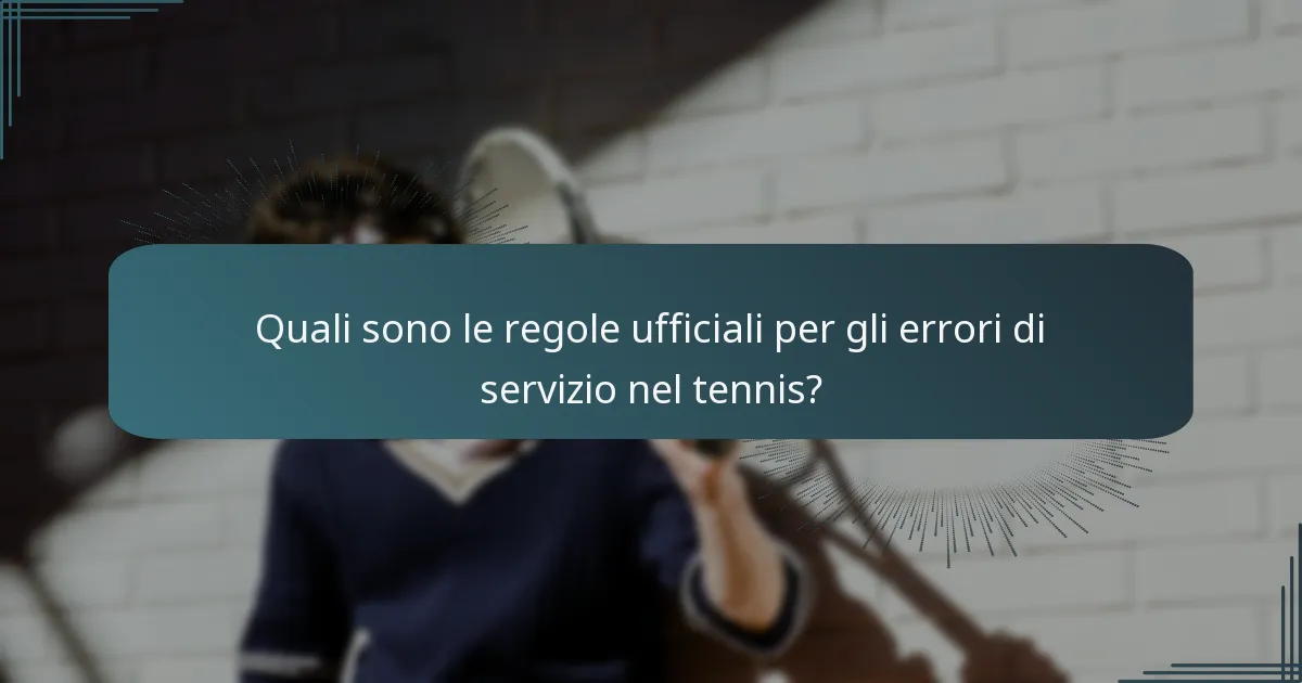 Quali sono le implicazioni degli errori di servizio sui risultati dei match?